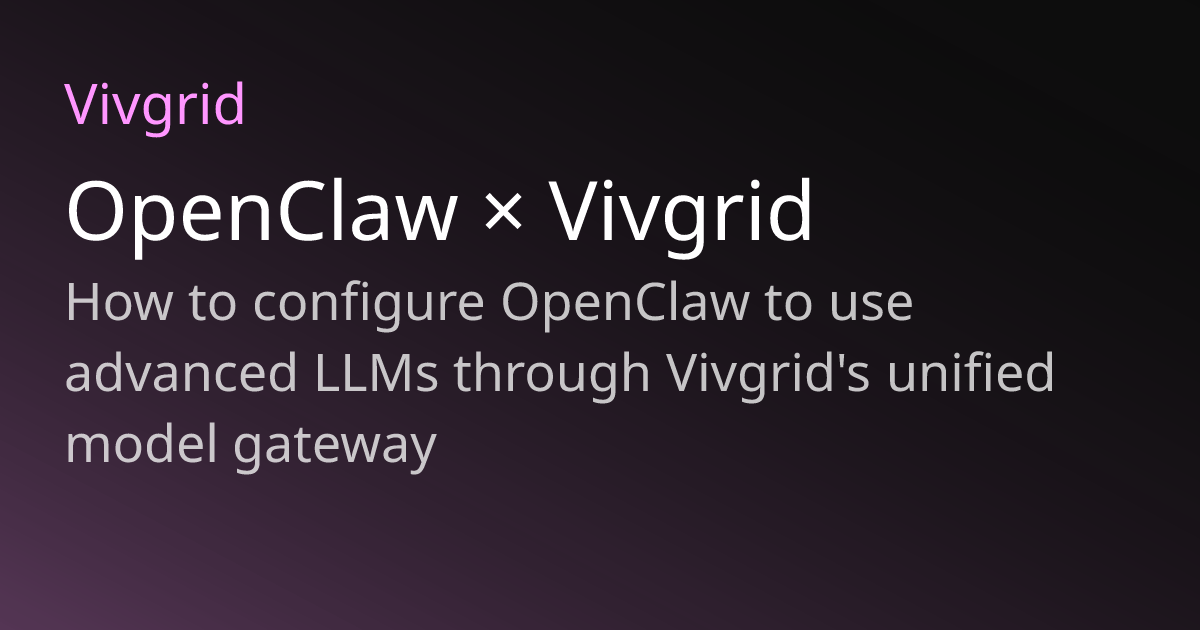 OpenClaw × Vivgrid | Vivgrid Docs